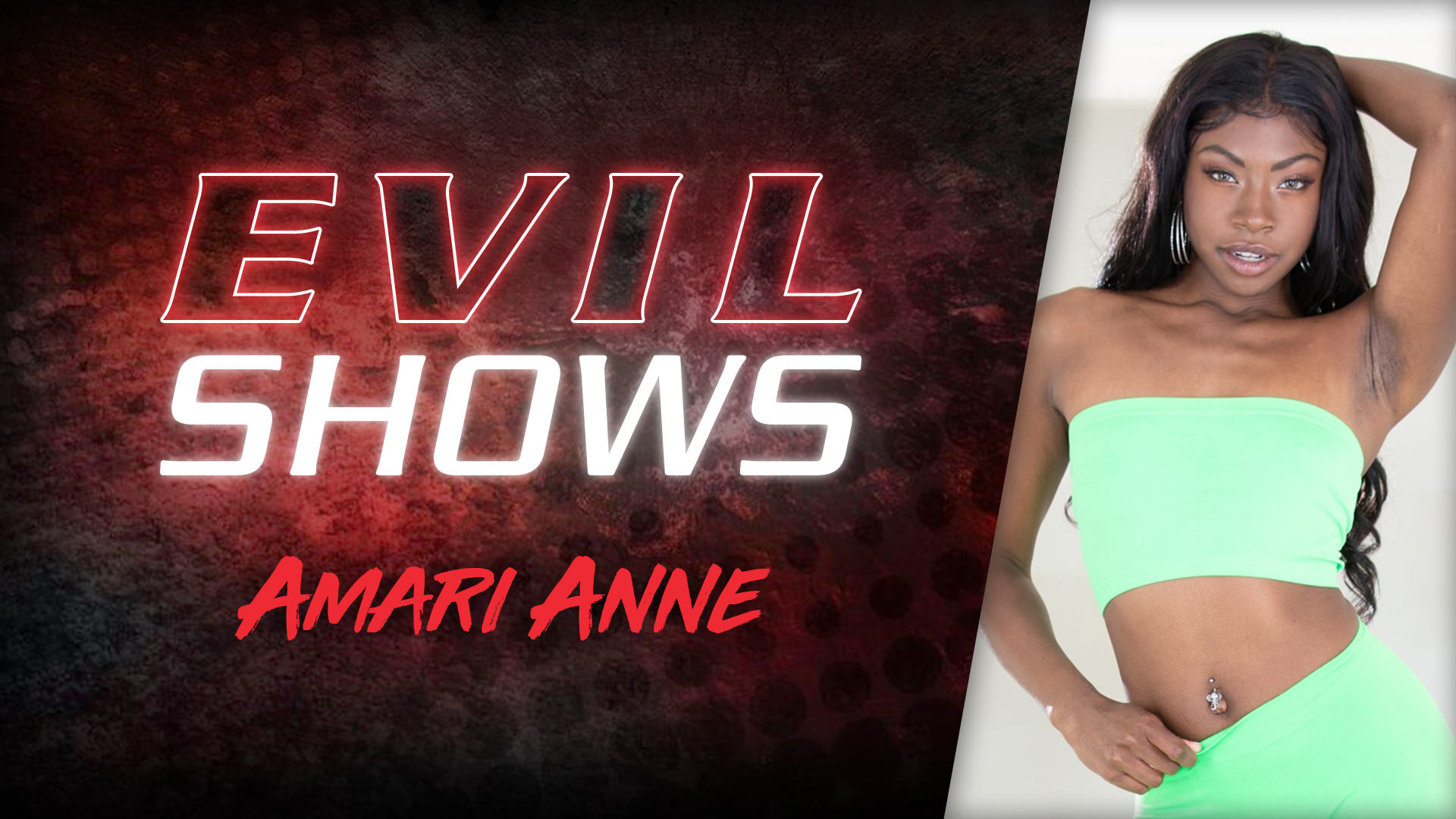 Evil shows amari anne amari anne Lusty ebony Amari Anne